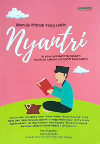 Menuju pribadi yang lebih nyantri : 30 kisah inspiratif dilengkapi motivasi ampuh dan quote khas santri