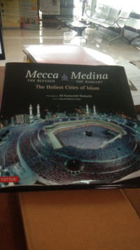 Mecca the blessed medina the radiant the holiest cities of islam tahun 1997