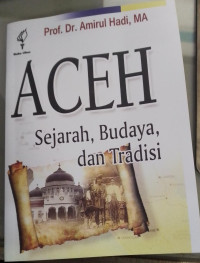 Aceh : sejarah, budaya dan tradisi tahun 2010