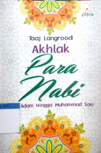 Akhlak para nabi dari Adam hingga Muhammad saw