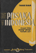 Pusaka Indonesia : riwajat hidup orang2 besar tanah air