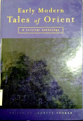 Early modern tales of orient : a critical anthology