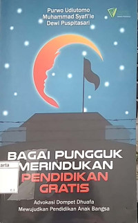 Bagai pungguk merindukan pendidikan gratis