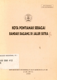 Kota pontianak sebagai bandar dagang di jalur sutra