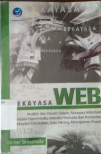 Rekayasa web : analisis dan desain sistem, rekayasa informasi, rekayasa hypermedia, interaksi manusia dan komputer, rekayasakebutuhan, data mining, manajemen proyek