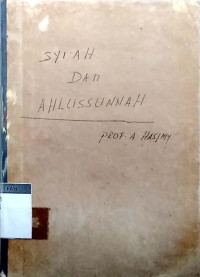 Syi'ah dan ahlussunnah : saling rebut pengaruh dan kekuasaan sejak awal sejarah Islam di kepulauan nusantara